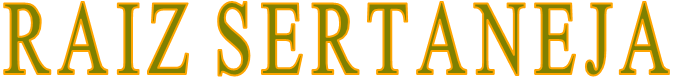 RAIZ SERTANEJA